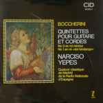 Cover for album: Luigi Boccherini - Narciso Yepes, Quatuor Classique De Madrid De La Radio Nationale Espagnole – Quintettes Pour Guitare Et Cordes : No 3 En Mi Mineur - No 1 En Ré « Del Fandango »(LP, Mono)