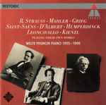 Cover for album: Strauss • Saint-Saëns • D'Albert • Humperdinck • Kienzl • Leoncavallo • Grieg • Mahler – Playing Their Own Works • Welte Mignon Piano 1905 - 1906(CD, )