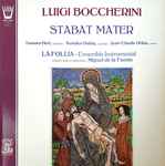Cover for album: Luigi Boccherini - La Follia , Violon Solo et Direction Miguel De La Fuente – Stabat Mater