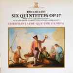 Cover for album: Luigi Boccherini, Christian Lardé, Quatuor Via Nova – Six Quintets For Flute And String Quartet, Op. 17
