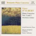 Cover for album: Eugen D'Albert - Joseph Banowetz, Moscow Symphony Orchestra, Dmitry Yablonsky – Piano Concertos Nos. 1 And 2, Overture: Esther(CD, Album)