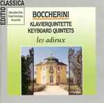 Cover for album: Boccherini, Les Adieux – Klavierquintette = Keyboard Quintets