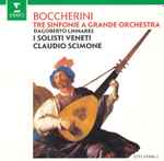 Cover for album: Luigi Boccherini, Dagoberto Linhares, I Solisti Veneti, Claudio Scimone – Tre Sinfonie A Grande Orchestra(CD, Album, Stereo)