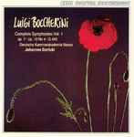 Cover for album: Luigi Boccherini / Deutsche Kammerakademie Neuss, Johannes Goritzki – Complete Symphonies Vol. 1 (Op. 7 ∙ Op. 10 No 4 ∙ G 490)