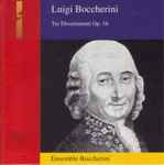Cover for album: Luigi Boccherini, Ensemble Boccherini – Tre Divertimenti Op.16(CD, Album)