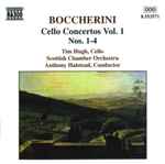 Cover for album: Boccherini - Tim Hugh, Scottish Chamber Orchestra, Anthony Halstead – Cello Concertos Vol. 1 Nos. 1 - 4