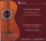 Cover for album: Luigi Boccherini, José Miguel Moreno, La Real Cámara – Quintetos Con Guitarra G451 En Mi Menor - G448 En Re Mayor («Del Fandango»)