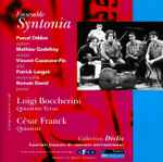 Cover for album: Luigi Boccherini / César Franck - Ensemble Syntonia – Quintetto Terzo / Quintette(CD, Album, Promo)