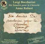 Cover for album: Luigi Boccherini, Anne Robert – Six Sonates Inédites Pour Clavecin(CD, )