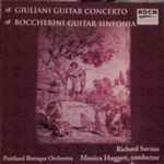 Cover for album: Giuliani / Boccherini - Richard Savino, Portland Baroque Orchestra, Monica Huggett – Guitar Concerto / Guitar Sinfonia(CD, )