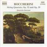 Cover for album: Boccherini - Quartetto Borciani – String Quartets, Op. 32 and Op. 39(CD, Album, Stereo)