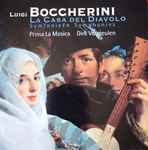 Cover for album: Luigi Boccherini, Prima La Musica, Dirk Vermeulen – La Casa Del Diavolo - Symphonies(CD, Album)