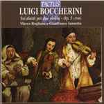 Cover for album: Luigi Boccherini, Marco Rogliano, Gianfranco Iannetta – Sei Duetti Per Due Violini Opera 5 (1769)(CD, Album)