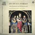 Cover for album: Joseph, Lieber Joseph Mein (Vierstimmiger Liedsatz)Monteverdi-Chor Hamburg • Jürgen Jürgens – In Dulci Jubilo. Alte Chormusik Zur Weihnachtszeit