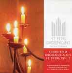 Cover for album: Chorsatz: Joseph, Lieber Joseph MeinVarious – Chor- Und Orgelmusik Aus St. Petri, Vol. 2(CD, Compilation)