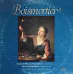 Cover for album: Boismortier - Robin Hendrich, Philip Kraft – Sonatas For Flute And Harpsichord (Opus 91, Nos. 1, 3, 4, 6) / Suites For Harpsichord (Opus 59, Nos. 2, 3)(LP, Album)