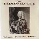 Cover for album: Das Telemann-Ensemble, Telemann, Boismortier, Schultze – Das Telemann-Ensemble