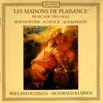 Cover for album: Wieland Kuijken ~ Sigiswald Kuijken, Boismortier / Schenck / Schaffrath – Les Maisons De Plaisance (Music For Two Viols)(CD, )