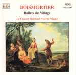 Cover for album: Boismortier - Le Concert Spirituel • Hervé Niquet – Ballets De Village • Sérénade
