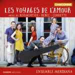 Cover for album: Ensemble Meridiana Music By Boismortier, Rebel, Corrette – Les voyages de l'Amour(CD, Album)