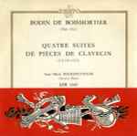 Cover for album: Bodin De Boismortier, Anne-Marie Beckensteiner – Quatre Suites De Pièces de Clavecin(7