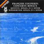 Cover for album: François Couperin / Quentin / Boismortier - Collegium Musicum Academicum – Concerts Royaux / Sonata In E Minor / Sonata In G Minor(CD, Compilation)
