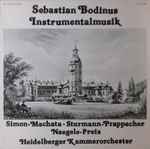 Cover for album: Sebastian Bodinus − Simon • Machata • Sturmann • Prappacher • Naegele • Preis • Heidelberger Kammerorchester – Instrumentalmusik