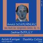 Cover for album: Arnold Schoenberg, Seóirse Bodley, Aylish Kerrigan, Dearbhla Collins – Schoenberg & Bodley: Vocal Works(CD, Album)