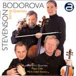 Cover for album: Stevenson, Bodorova - Martinů Quartet, Nigel Cliffe, María Isabel Siewers – String Quartets(CD, Album)