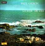 Cover for album: Paul Gilson, August De Boeck, Orchestre National De Belgique = Nationaal Orkest Van Belgie – La Mer = De Zee(LP)