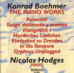 Cover for album: Konrad Boehmer - Nicolas Hodges – The Piano Works(CD, Album)