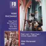Cover for album: Pierre Pincemaille, César Franck, Léon Boëllmann, Louis Vierne, Jehan Alain – Abtei Marienstatt(CD, Stereo)