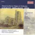 Cover for album: Alexandre Guilmant, Léon Boëllmann, François-Joseph Fétis – Masterworks for Organ & Orchestra(CD, Album)