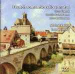 Cover for album: César Franck, Camille Saint-Saëns, Léon Boëllmann, Michal Kaňka, Ivan Klánský – French Romantic Cello Sonatas(SACD, Hybrid, Multichannel)