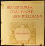 Cover for album: Hector Berlioz / Cesar Franck / Leon Boëllmann – Heures Mystiques(LP, Stereo)