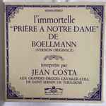 Cover for album: Léon Boëllmann, Jean Costa (2) – L'immortelle Prière A Notre Dame(7