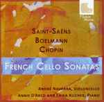 Cover for album: Camille Saint-Saëns, Léon Boelmann, Frédéric Chopin – French Cello Sonatas(2×CD, Compilation)