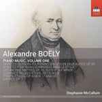 Cover for album: Alexandre Boëly - Stephanie McCallum – Piano Music, Volume One(CD, Album)