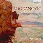 Cover for album: Dušan Bogdanović (2), Angelo Marchese – Bogdanovic: Guitar Music(CD, )