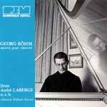 Cover for album: Georg Böhm - Dom André Laberge, o.s.b. – Œuvres Pour Clavecin(CD, Album)