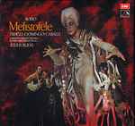 Cover for album: Boito : Treigle : Domingo : Caballé - Julius Rudel - London Symphony Orchestra & Ambrosian Opera Chorus – Mefistofele