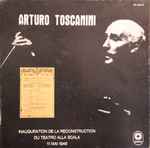 Cover for album: Arturo Toscanini, Gioacchino Rossini, Giuseppe Verdi, Giacomo Puccini, Arrigo Boito – Inauguration de la Reconstruction Du Teatro Alla Scala(2×LP, Box Set, )