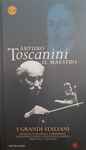 Cover for album: Arturo Toscanini - Rossini, Cimarosa, Cherubini, Donizetti, Verdi, Ponchielli, Boito, Puccini, Catalani – I Grandi Italiani(2×CD, Compilation)