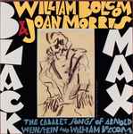 Cover for album: William Bolcom & Joan Morris – Black Max (The Cabaret Songs Of Arnold Weinstein And William Bolcom)