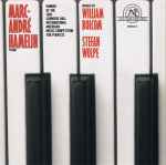 Cover for album: Marc-André Hamelin, William Bolcom, Stefan Wolpe – Works By William Bolcom, Stefan Wolpe