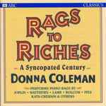 Cover for album: Donna Coleman - Joplin, Matthews, Lamb, Bolcom, Ives, Kats-Chernin – Rags To Riches: A Syncopated Century