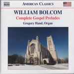 Cover for album: William Bolcom, Gregory Hand – Complete Gospel Preludes(CD, Album)