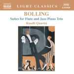 Cover for album: Bolling / Roselli Quartet – Suites For Flute And Jazz Piano Trio
