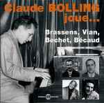 Cover for album: Claude Bolling Joue... Brassens, Vian, Bechet, Bécaud(CD, Album)