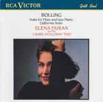 Cover for album: Elena Duran And The Laurie Holloway Trio, Bolling – Suite For Flute And Jazz Piano / California Suite(CD, Reissue)